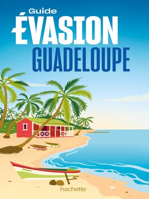 cover image of Guadeloupe Guide Evasion